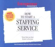 Cover of: How to Start a Staffing Service (Entrepreneur Magazine's Business Start-Up Series)