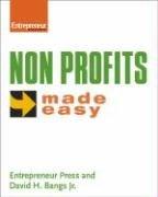 Cover of: Non Profits Made Easy by Entrepreneur Press, David H. Bangs
