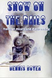 Cover of: Snow on the rails by Dennis Boyer