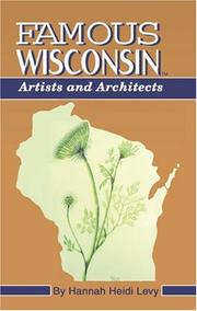 Cover of: Famous Wisconsin Artists and Architects (Famous Wisconsin)