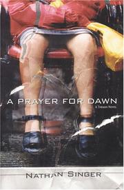 Cover of: A Prayer for Dawn | Nathan Singer