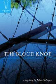Cover of: The Blood Knot by John Galligan