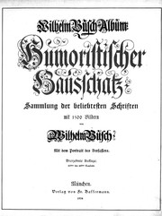Cover of: Wilhelm-Busch Album: humoristischer Hausschatz : Sammlung der beliebtesten Schriften, mit 1500 Bildern