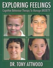 Cover of: Exploring Feelings: Cognitive Behaviour Therapy to Manage Anxiety