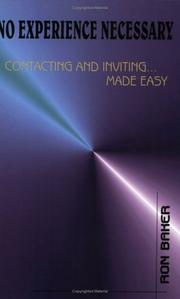 Cover of: No Experience Necessary: Contacting and Inviting Made Easy