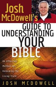 Cover of: josh McDowell's Guide to Understanding Your Bible by Josh McDowell
