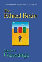 The Ethical Brain by Gazzaniga, Michael S.