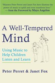 Cover of: A Well-Tempered Mind by Peter Perret, Janet Fox