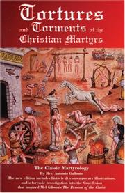 Cover of: Tortures and Torments of the Christian Martyrs by Antonio Gallonio, William D. Edwards