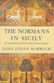 Cover of: The Normans in Sicily: The Normans in the South 1016-1130 and the Kingdom in the Sun 1130-1194