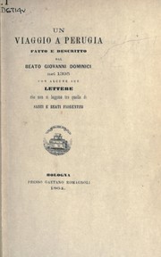 Cover of: Un viaggio a Perugia fatto e descritto nel 1395 by Giovanni Dominici