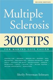 Cover of: Multiple sclerosis: 300 tips for making life easier