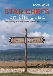 Cover of: Star Chefs on the Road | Food & Wine Magazine