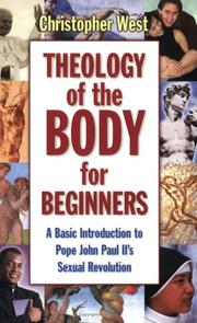 Cover of: Theology Of The Body For Beginners by Christopher West