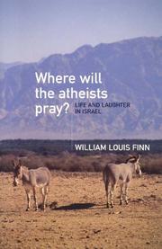 Cover of: Where Will the Atheists Pray?: Life and Laughter in Israel