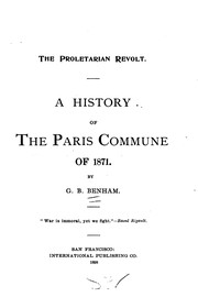Cover of: The Proletarian Revolt: A History of the Paris Commune of 1871 by George B. Benham