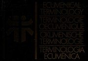 Cover of: Ecumenical terminology: terminologie oecuménique : Ökumenische Terminologie : Terminología ecuménica.