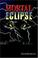 Cover of: Mortal Eclipse