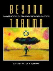 Cover of: Beyond Trauma: Conversations on Traumatic Incident Reduction