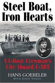 Cover of: Steel Boat, Iron Hearts by Hans Jacob Goebeler, John Vanzo