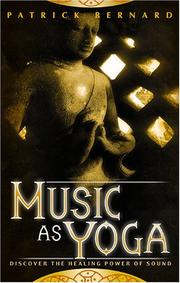 Cover of: Music as Yoga: Discover the Healing Power of Sound