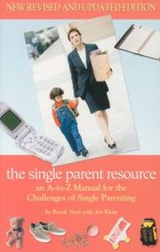 Cover of: The Single Parent Resource (revised, expanded edition) by Brook Noel, Art Klein, Art Klein, Brook Noel