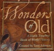 Cover of: Wonders of Old: A Blank Timeline of World History