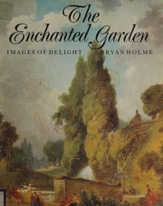 Cover of: The enchanted garden by Holme, Bryan