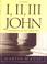 Cover of: I, II, III John