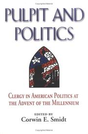Cover of: Pulpit and Politics: Clergy in American Politics at the Advent of the Millennium