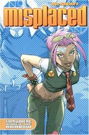 Cover of: Misplaced Volume 1: Somewhere Under The Rainbow
