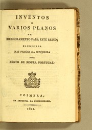 Cover of: Inventos e varios planos de melhoramento para este reino by Bento de Moura Portugal