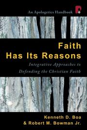 Cover of: Faith Has Its Reasons | Kenneth D. Boa