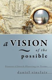 A vision of the possible by Daniel Sinclair