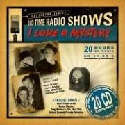 Cover of: I Love A Mystery: Old Time Radio Shows