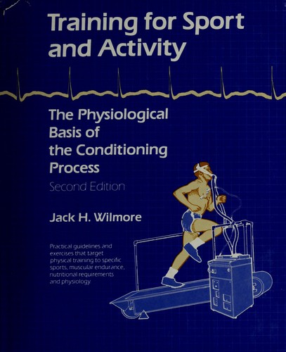 Training for sport and activity by Jack H. Wilmore