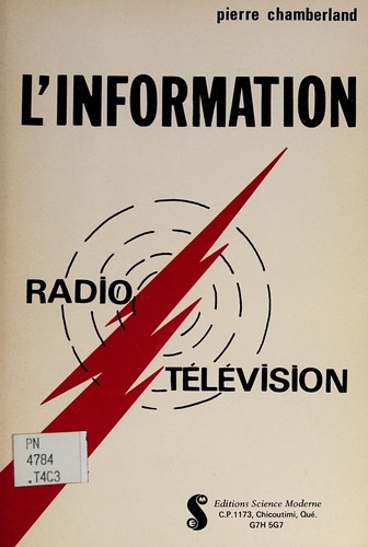 L' information radio-télévision by Pierre Chamberland