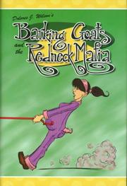 Barking Goats And the Redneck Mafia by Dolores J. Wilson