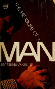Cover of: Measure of a Man by Gene A. Getz