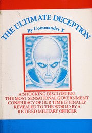 Cover of: The Ultimate Deception by Commander X