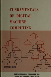 Cover of: Fundamentals of digital machine computing. by Guenther Hintze