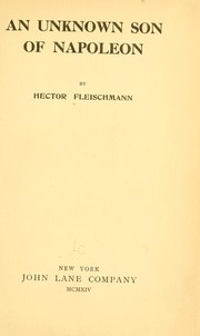 Cover of: An unknown son of Napoleon by Fleischmann, Hector
