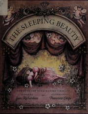 Cover of: The Sleeping Beauty: The Story of Tchaikovsky's Ballet