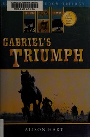Cover of: Gabriel's triumph by Alison Hart