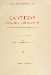 Cantigas d'escarnho e de mal dizer by Manuel Rodrigues Lapa