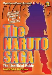 The Naruto saga by Kazuhisa Fujie, Matthew Lane, Walter Wyman