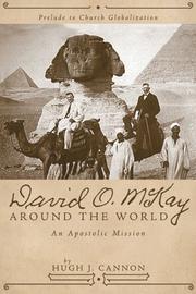 Cover of: David O. McKay Around the World by Hugh J. Cannon