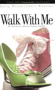 Cover of: Walk with me: two friends on a spiritual journey together