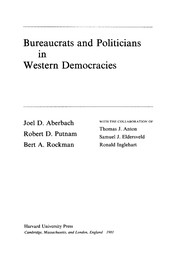 Cover of: Bureaucrats and politicians in western democracies