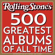 Cover of: The 500 greatest albums of all time by Rolling stone [editors ; edited by Joe Levy].